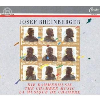 Rheinberger: Complete Chamber Music Collection