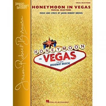 Honeymoon in Vegas: Vocal Selections - Vocal Line with Piano Accompaniment