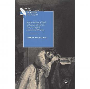 Representations of Book Culture in Eighteenth-Century English Imaginative Writing
