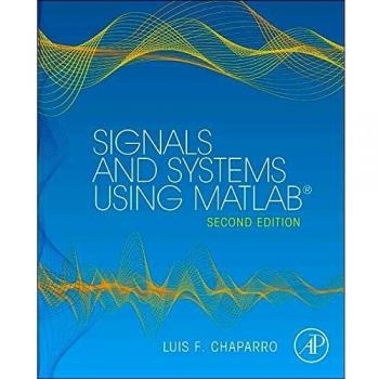 Signals and Systems Using MATLAB