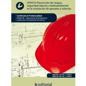 (Incual) Prevención de Riesgos, Seguridad Laboral y Medioambiental En La Instalación de Aparatos y Tuberías