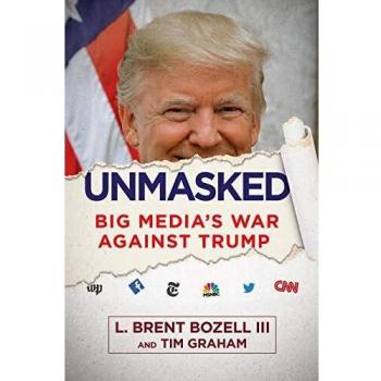Unmasked: Big Media's War Against Trump