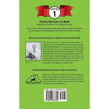 Charlie Red Goes to Work: Grade 1 Biography Inspired by Dr. Charles R. Drew