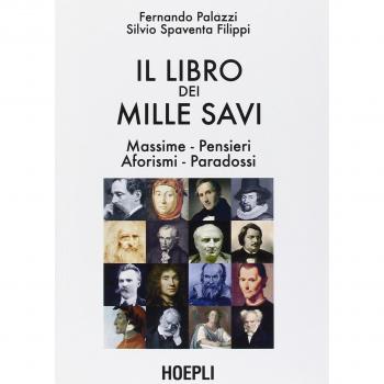 Il libro dei mille savi - Libro de referencia, edición reimpresa por Hoepli, contiene una recopilación de sabiduría y consejos prácticos en diversos temas