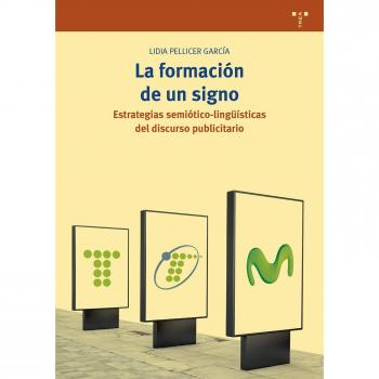 La formación de un signo. Estrategias semiótico-lingüísticas del discurso publicitario