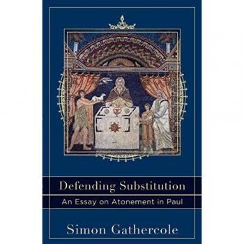 Defending Substitution: An Essay on Atonement in Paul