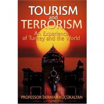 Turismo y Terrorismo: Una Experiencia de Turquía y el Mundo (Edición en Rústica)
