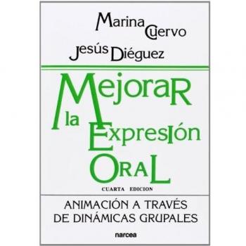 Mejorar La Expresion Oral. Animacion Din: Animación a través de dinámicas grapales: 120