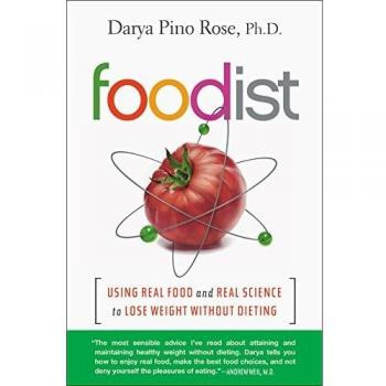 FOODIST: Using Real Food and Real Science to Lose Weight Without Dieting
