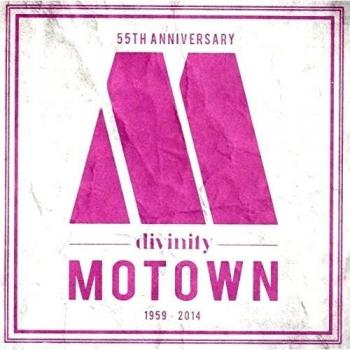 Divinity Motown: 55th Anniversary, 1959 - 2014