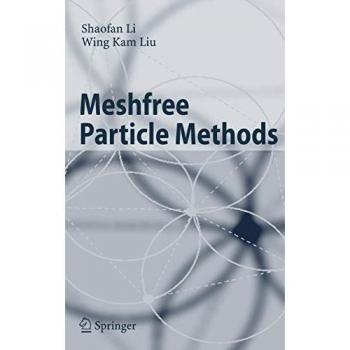 Meshfree Particle Methods: Advanced Computational Techniques for Fluid Dynamics and Material Modeling