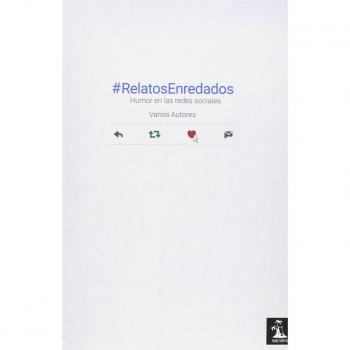 RelatosEnredados: Humor en las redes sociales