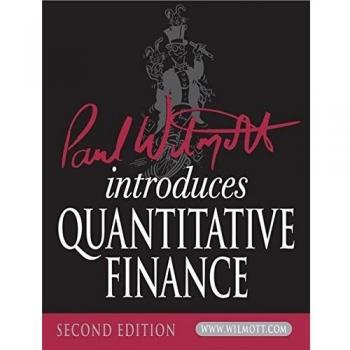 Paul Wilmott Introduces Quantitative Finance, 2nd Edition