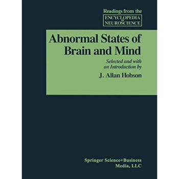 Abnormal States of Brain and Mind Selected Reading from the Encyclopedia
