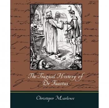 Marlowe's Dr. Faustus: A Tragic Play Edition