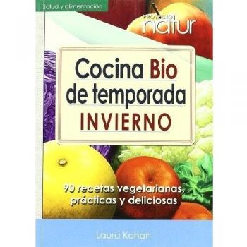 Cocina Bio De Temporada Invierno: 90 Recetas vegetarianas, prácticas y deliciosas: 202