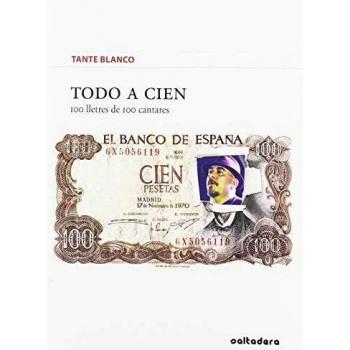 Todo a cien: 100 lletres de 100 cantares