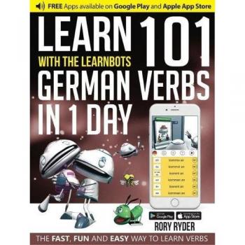 101 Verbs: Learn 101 German verbs in 1 day with the learnbots