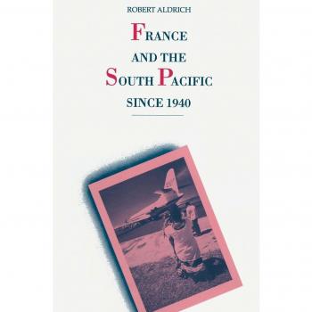 France and the South Pacific since 1940