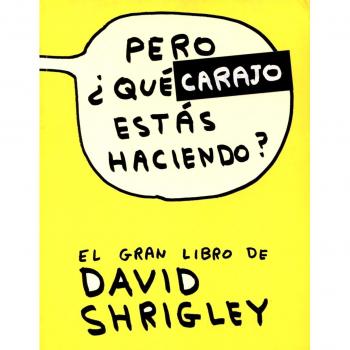 Pero, ¿qué coño estás haciendo?