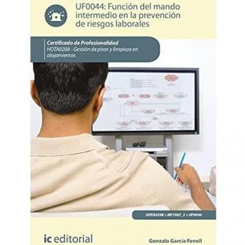 Función del mando intermedio en la Prevención de Riesgos Laborales. HOTA0208 - Gestión de pisos y limpieza en alojamientos