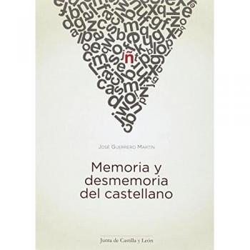 Memoria y desmemoria del castellano