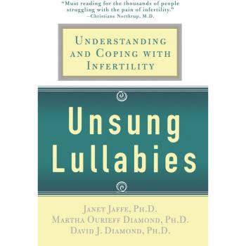 Unsung Lullabies: Understanding and Coping with Infertility
