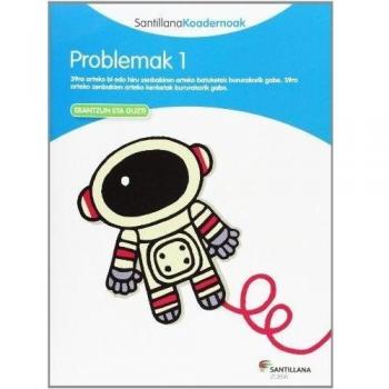 PROBLEMAK 1 SANTILLANA KOADERNOAK - 9788498943146