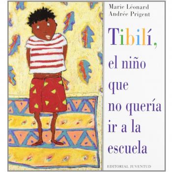 Tibili, el niño que no queria ir a la escuela