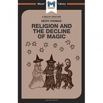 Religion and the Decline of Magic