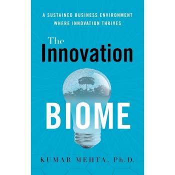 Biome de Innovación: Entorno Empresarial Sostenible para el Crecimiento de la Innovación - Edición en Tapa Blanda