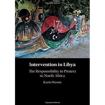 Intervention in Libya: The Responsibility to Protect in North Africa