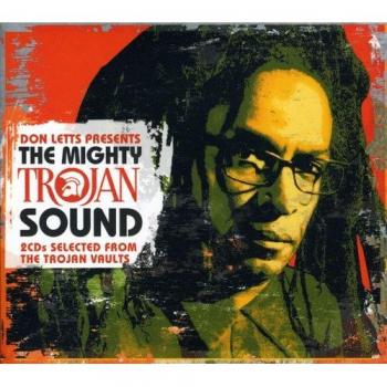 Don Letts Presents The Mighty Trojan Sound
