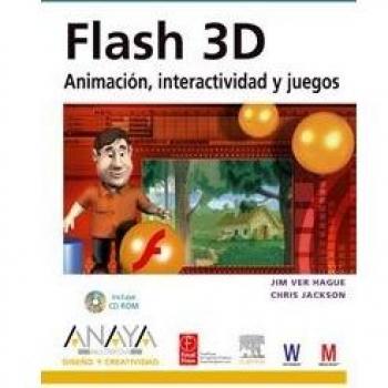 Flash 3D. Animación, interactividad y juegos