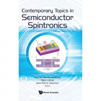Temas Contemporáneos en Spintrónica de Semiconductores por Supriyo Bandyopadhyay, Marc Cahay y Jean