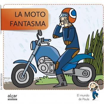 La Moto Fantasma - Edición En Mayúscula: 5 - Soler Cobo, Teresa; Viu Rodríguez, Maria; Nado Sanjuán, Víctor