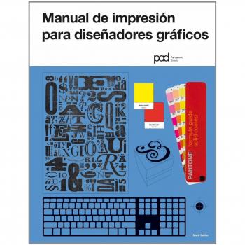 MANUAL DE IMPRESION PARA DISEÑADORES GRAFICOS