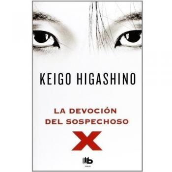 La devoción del sospechoso X - Keigo Higashino