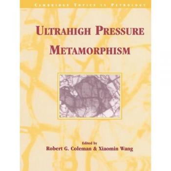 Metamorfismo de Ultralta Presión (Temas de Cambridge en Petrología)