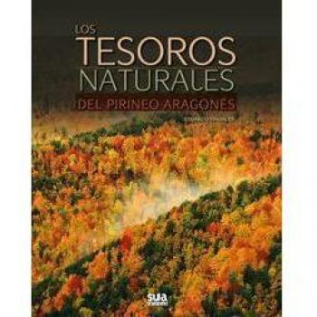 Los tesoros naturales del Pirineo Aragonés