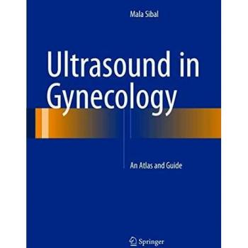 Ultrasound in Gynecology: An Atlas and Guide