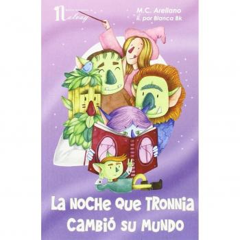 La noche que Tronnia cambió su mundo