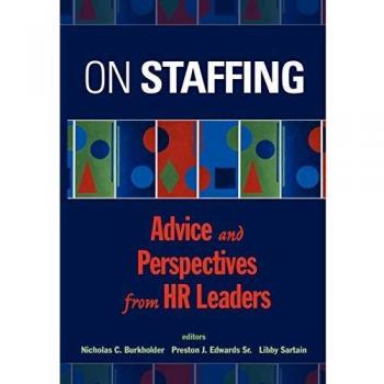 On Staffing: Advice and Perspectives from HR Leaders