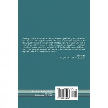 Making It Work: Strategies for Educating Blind and Visually Impaired Students in Inclusive Classrooms (Critical Concerns in Blindness Series)