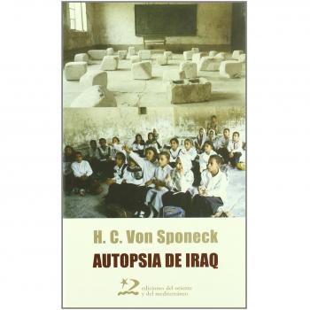 Autopsia de Iraq: las sanciones : otra forma de guerra