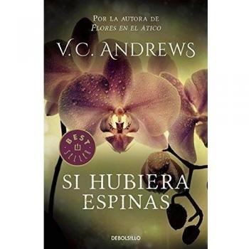 Si hubiera espinas - Virginia Cleo Andrews