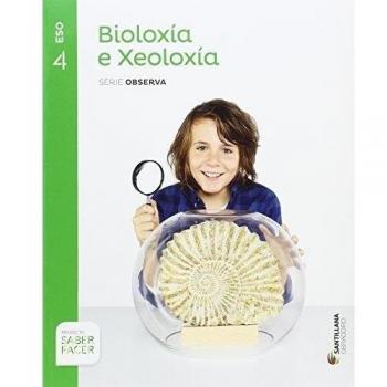 BIOLOXIA E XEOLOXIA SERIE OBSERVA 4 ESO SABER FER - 9788499727097