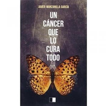 UN CÁNCER QUE LO CURA TODO