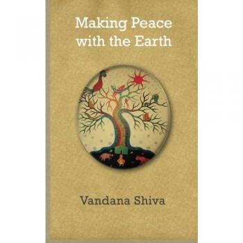 Making Peace with the Earth