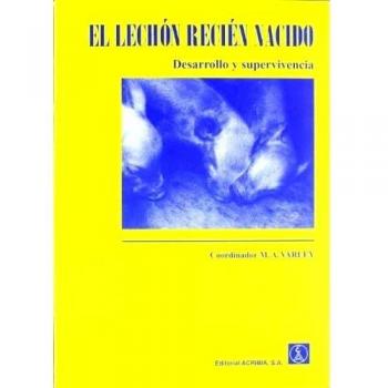 El lechón recién nacido: desarrollo y supervivencia - Varley M A